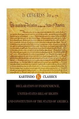 Book cover for Declaration of Independence, United States Bill of Rights (Kartindo Classics)