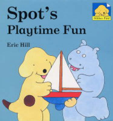 Book cover for Spot Sticker Board Book: Spot's Playtime Fun