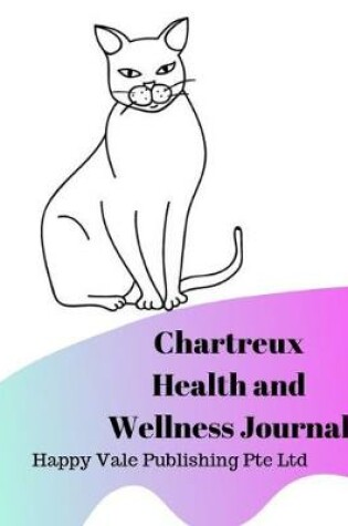 Cover of Chartreux Health and Wellness Journal