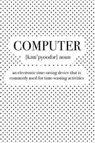 Cover of Computer - An Electronic Time-Saving Device