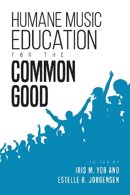 Book cover for Humane Music Education for the Common Good