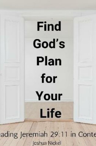 Cover of Find God's Plan for Your Life - Reading Jeremiah 29:11 in Context
