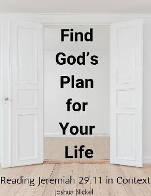 Book cover for Find God's Plan for Your Life - Reading Jeremiah 29:11 in Context