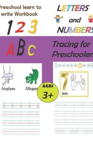 Cover of Preschool Learn To Write Workbook, Letters and Numbers Tracing for preschoolers