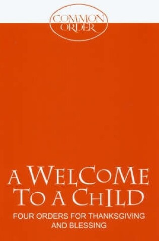 Cover of Welcome to a Child