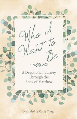 Book cover for Who I Want to Be