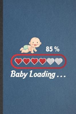 Book cover for 85% Baby Loading