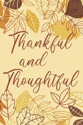 Book cover for Thankful and Thoughtful Notebook