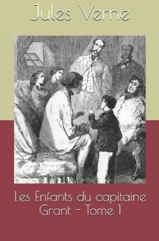 Cover of Les Enfants du capitaine Grant - Tome 1