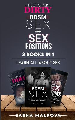 Book cover for How To Talk Dirty, Bdsm Sex And Sex Positions 3 Books in 1