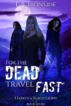 Book cover for For the Dead Travel Fast