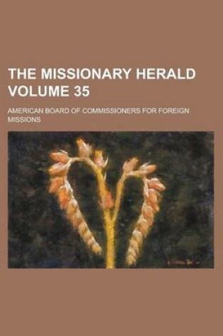 Cover of The Missionary Herald Volume 35