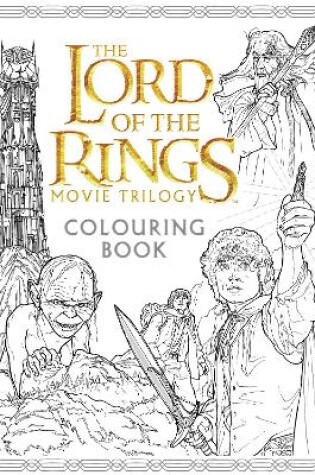 Cover of The Lord of the Rings Movie Trilogy Colouring Book