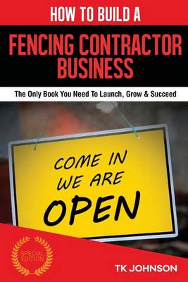 Cover of How to Build a Fencing Contractor Business (Special Edition)