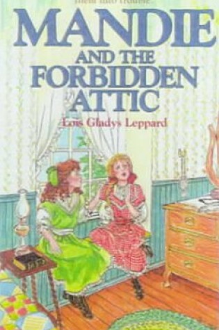 Cover of Mandie and the Forbidden Attic