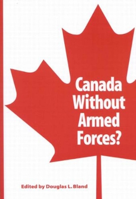 Cover of Canada Without Armed Forces?