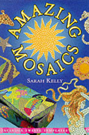 Cover of Amazing Mosaics