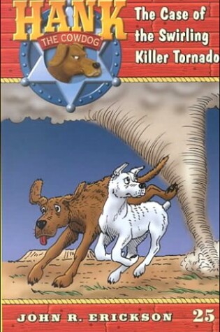 Cover of The Case of the Swirling Killer Tornado #25