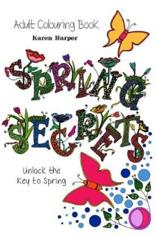 Cover of Adult Colouring Book - Spring Secrets