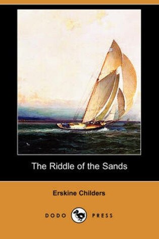 Cover of The Riddle of the Sands (Dodo Press)