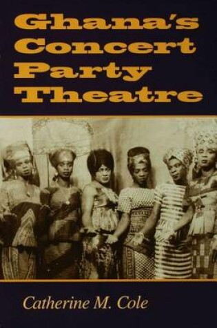 Cover of Ghana's Concert Party Theatre