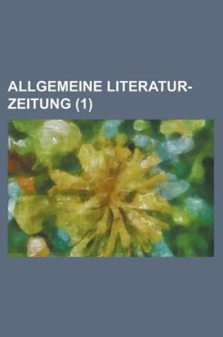 Cover of Allgemeine Literatur-Zeitung (1)