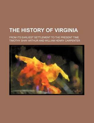 Book cover for The History of Virginia; From Its Earliest Settlement to the Present Time