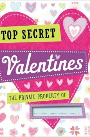 Cover of Totally Top Secret:  Valentine