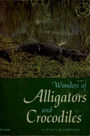 Cover of Wonders of Alligators and Crocodiles