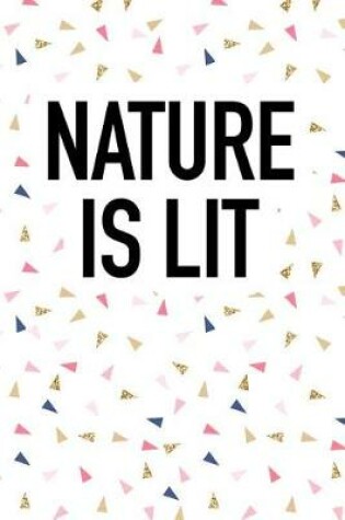 Cover of Nature Is Lit