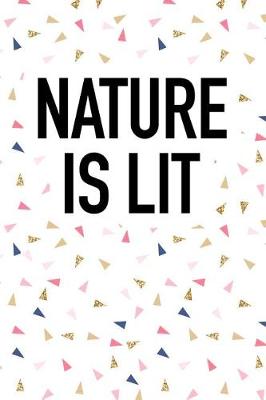 Book cover for Nature Is Lit