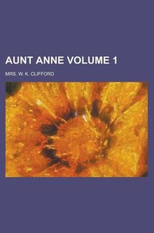 Cover of Aunt Anne (Volume 1)