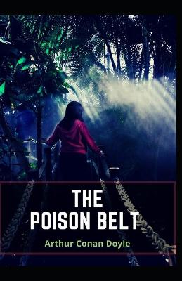 Book cover for The Poison Belt Arthur Conan Doyle (Classics, Literature) [Annotated]