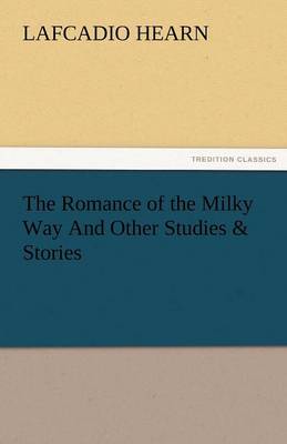 Book cover for The Romance of the Milky Way and Other Studies & Stories