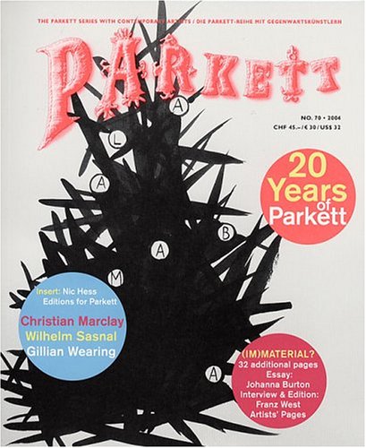 Book cover for Parkett No. 70 Christian Marclay, Wilhelm Sasnal, Gillian Wearing, Plus Franz West