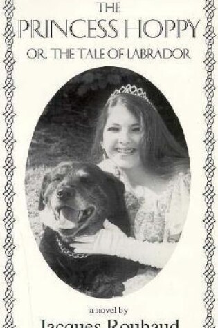 Cover of Princess Hoppy, Or, the Tale of Labrador