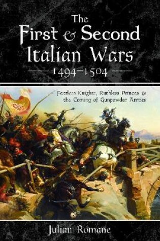 Cover of The First and Second Italian Wars 1494-1504