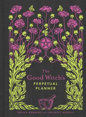 Cover of The Good Witch's Perpetual Planner