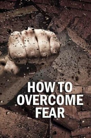 Cover of How to Overcome Fear