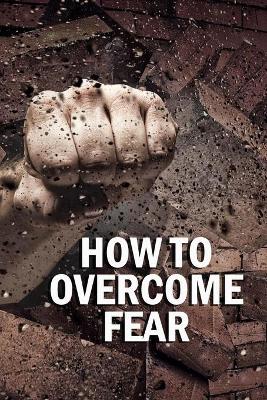 Book cover for How to Overcome Fear