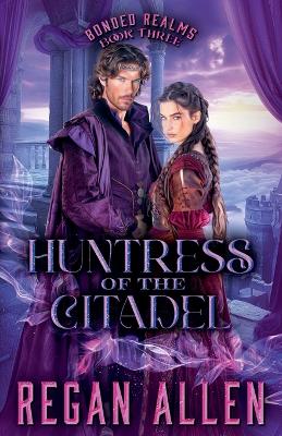 Cover of Huntress of the Citadel