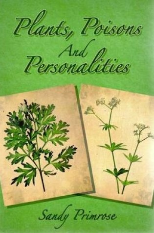 Cover of Plants, Poisons and Personalities