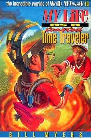 Cover of My Life as a Toasted Time Traveler