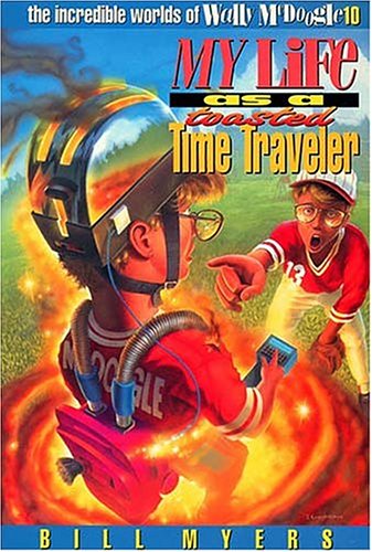 Cover of My Life as a Toasted Time Traveler
