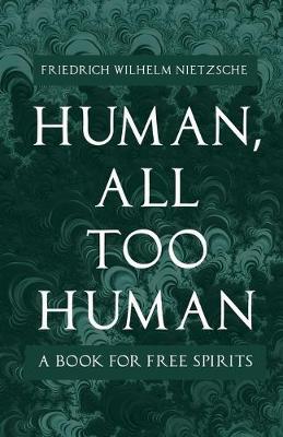 Book cover for Human - All-Too-Human - A Book For Free Spirits