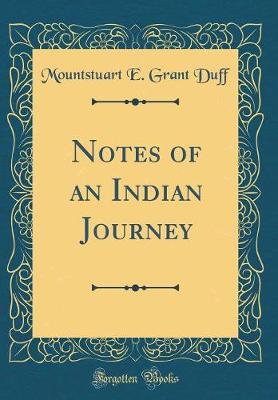 Book cover for Notes of an Indian Journey (Classic Reprint)