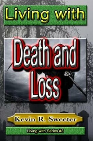 Cover of #3 Living with Death and Loss