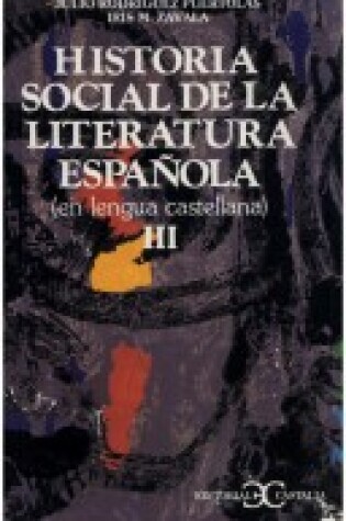 Cover of Historia Social de la Literatura Espanola III