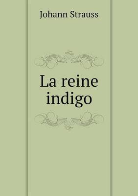 Book cover for La reine indigo