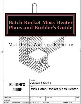 Book cover for Batch Rocket Mass Heater Plans and Builder's Guide